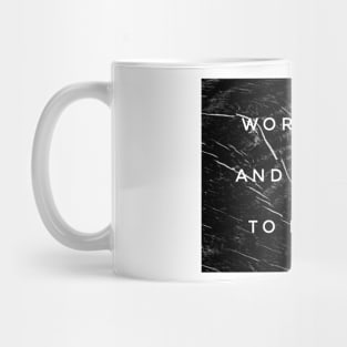 Work Hard And Be Nice To People Mug